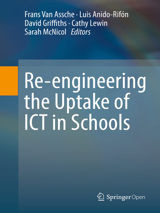 Title details for Re-engineering the Uptake of ICT in Schools by Frans Van Assche - Available